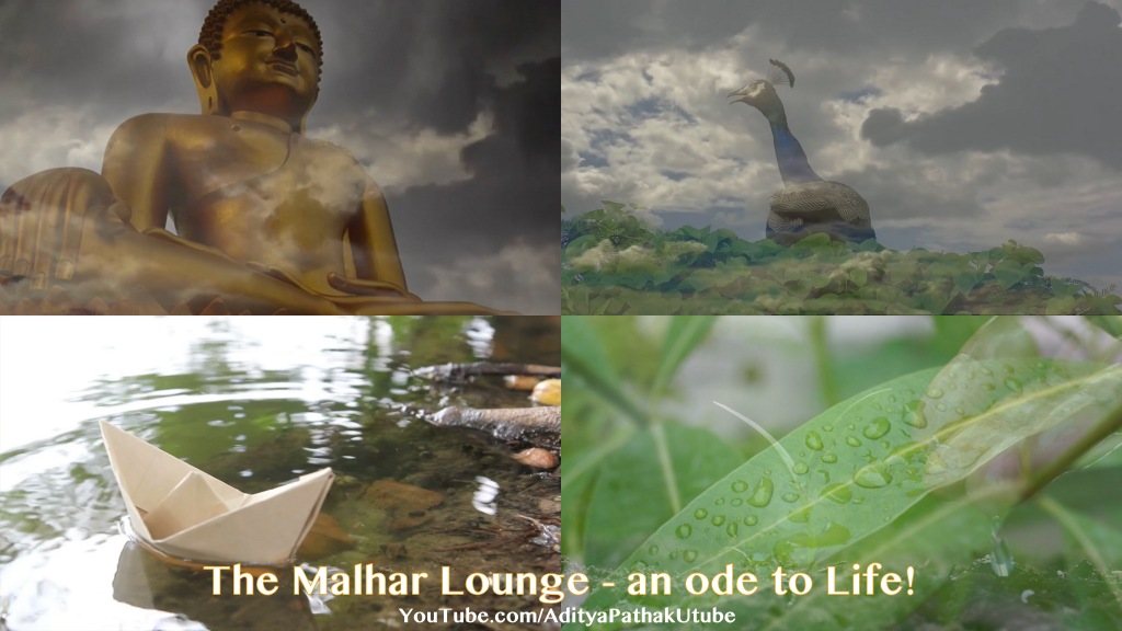 The Malhar Lounge – an ode to Life!